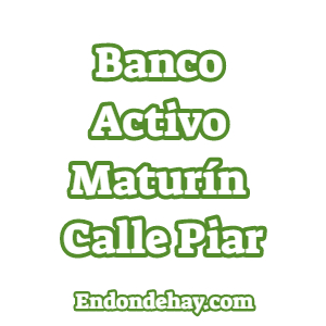 Banco Activo Maturín Calle Piar