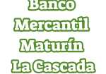 Banco Mercantil Maturín La Cascada