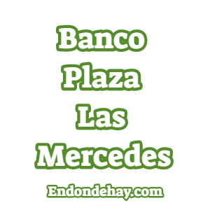 Banco Plaza Las Mercedes