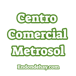 Centro Comercial Metrosol