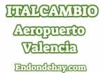 Italcambio Aeropuerto Valencia Casa de Cambio