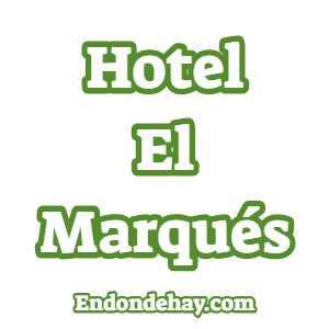 Hotel El Marqués