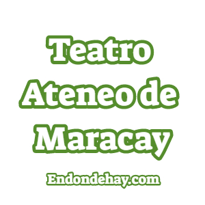 Teatro Ateneo de Maracay