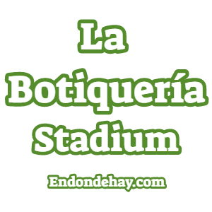 La Botiquería Stadium
