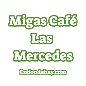 Migas Café Las Mercedes