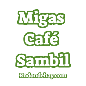 Migas Café Sambil