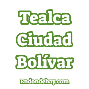Tealca Ciudad Bolívar