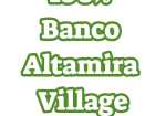 100% Banco Altamira Village