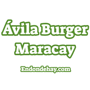 Ávila Burger Maracay