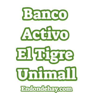 Banco Activo El Tigre Unimall
