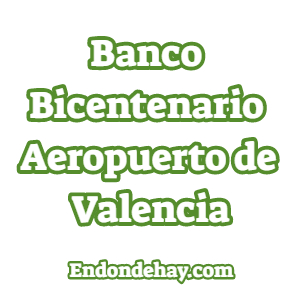 Banco Bicentenario Aeropuerto de Valencia