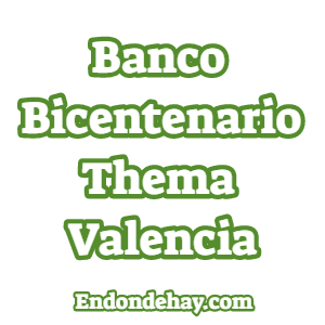 Banco Bicentenario Thema Valencia