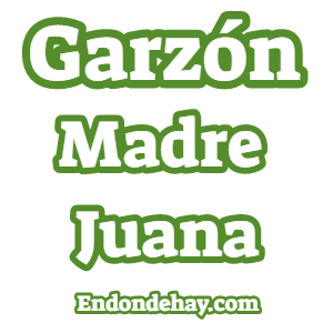 Garzón Madre Juana