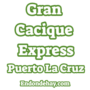 Gran Cacique Express Puerto La Cruz