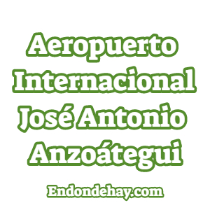 Aeropuerto Internacional José Antonio Anzoátegui