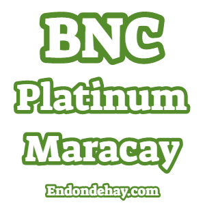 BNC Platinum Maracay