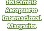 Italcambio Aeropuerto Internacional Margarita