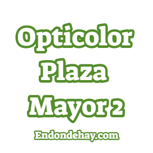 Opticolor Plaza Mayor 2