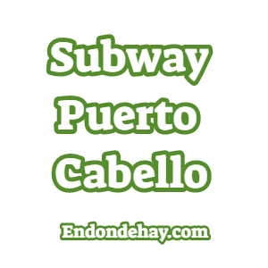 Subway Puerto Cabello