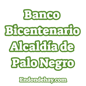 Banco Bicentenario Alcaldía de Palo Negro