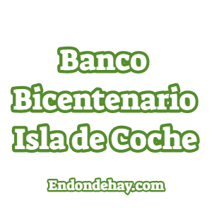 Banco Bicentenario Isla de Coche