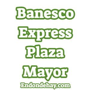 Banesco Express Plaza Mayor