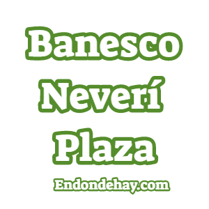 Banesco Neverí Plaza