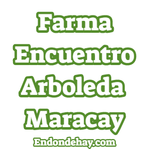FarmaEncuentro Arboleda Maracay