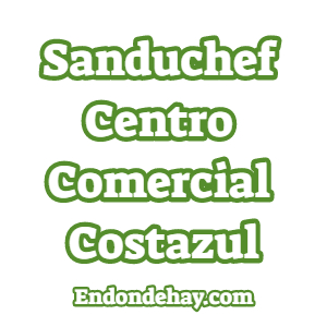 Sanduchef Centro Comercial Costazul