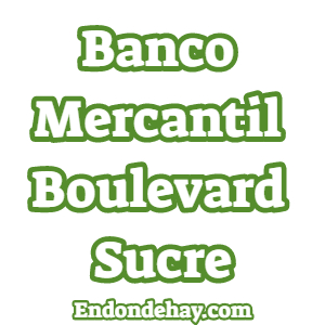Banco Mercantil Boulevard Sucre