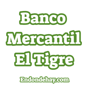 Banco Mercantil El Tigre