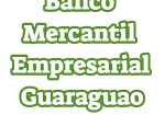 Banco Mercantil Empresarial Guaraguao