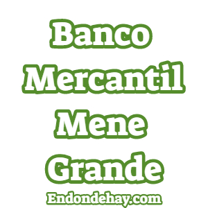 Banco Mercantil Mene Grande