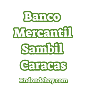 Banco Mercantil Centro Sambil Caracas