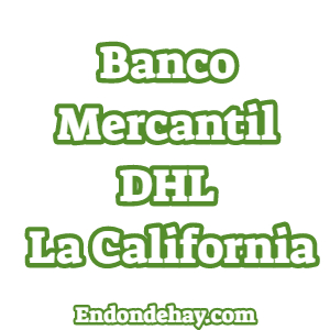 Banco Mercantil DHL La California