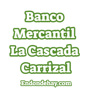 Banco Mercantil La Cascada Carrizal