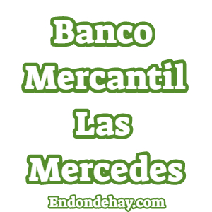 Banco Mercantil Las Mercedes