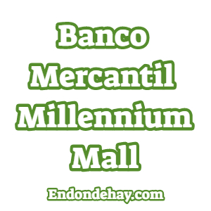 Banco Mercantil Millennium Mall