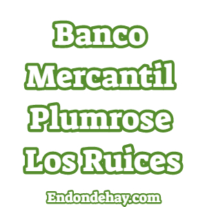 Banco Mercantil Plumrose Los Ruices