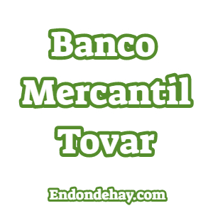 Banco Mercantil Tovar