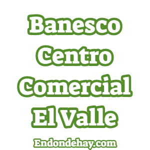 Banesco Centro Comercial El Valle