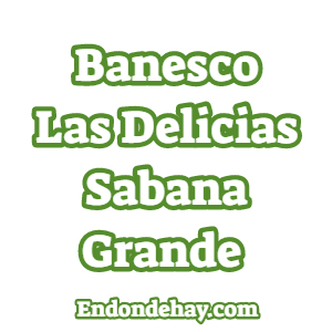 Banesco Las Delicias Sabana Grande