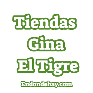Tiendas Gina El Tigre