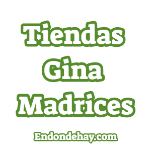 Tiendas Gina Madrices