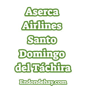 Aserca Airlines Santo Domingo del Táchira
