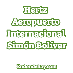 Hertz Aeropuerto Internacional Simón Bolívar