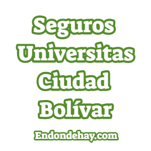 Seguros Universitas Ciudad Bolívar