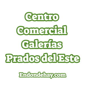 Centro Comercial Galerías Prados del Este