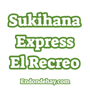 Sukihana Express El Recreo