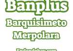 Banplus Barquisimeto Merpolara